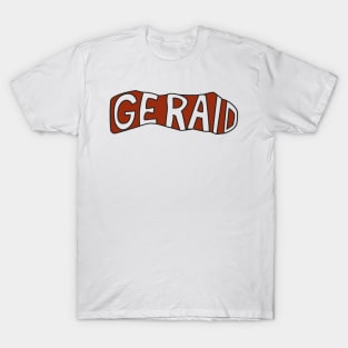 GERAID T-Shirt